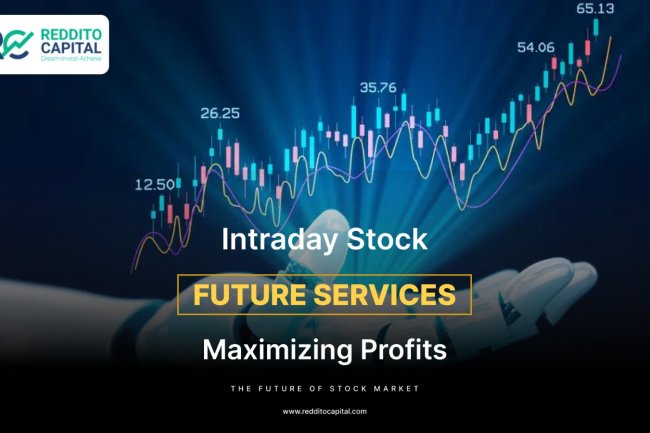 Intraday Stock Future Services: Maximizing Profits